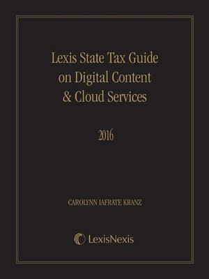 cover image of Lexis State Tax Guide on Digital Content & Cloud Services